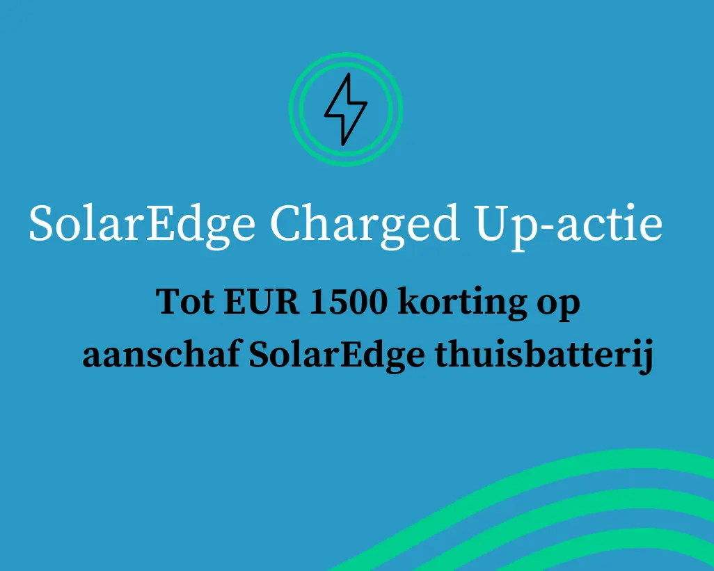 Haal meer uit uw zonnepanelen met de SolarEdge Charged Up-actie - Overview image